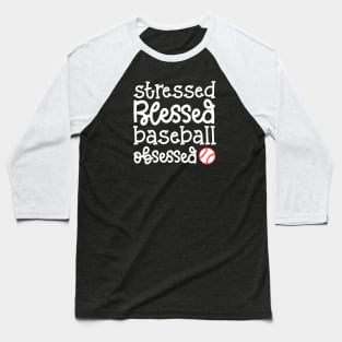 Stressed Blessed Baseball Obsessed Baseball Mom Cute Funny Baseball T-Shirt